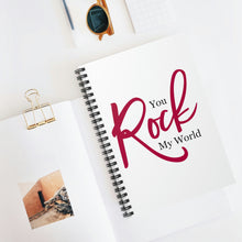 Load image into Gallery viewer, 'You Rock My World" Wide Ruled Spiral Notebook