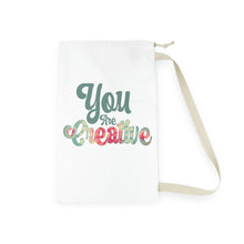 Load image into Gallery viewer, "You Are Creative" Laundry Bag
