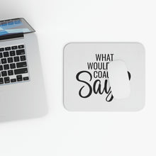 Load image into Gallery viewer, "What Would My Coach Say" Mouse Pad (Rectangle)