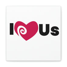 Load image into Gallery viewer, "I Love Us" Classic Canvas