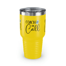 Load image into Gallery viewer, "Coach On Call" Ringneck Tumbler, 30oz