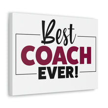 Load image into Gallery viewer, "Best Coach Ever" Classic Canvas