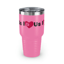 Load image into Gallery viewer, "I Love Us" Ringneck Tumbler, 30oz