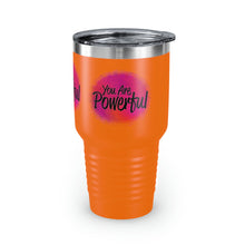 Load image into Gallery viewer, "You Are Powerful" Ringneck Tumbler, 30oz