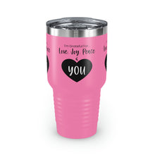 Load image into Gallery viewer, I'm Grateful For Love, Joy, Peace and You" Ringneck Tumbler, 30oz