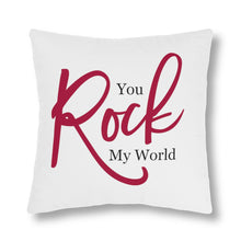Load image into Gallery viewer, "You Rock My World" Pillows