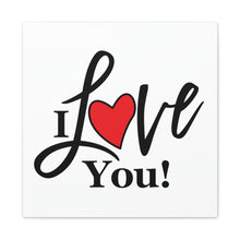 Load image into Gallery viewer, "I Love You" Classic Canvas