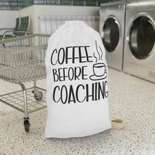 Load image into Gallery viewer, "Coffee Before Coaching" Laundry Bag