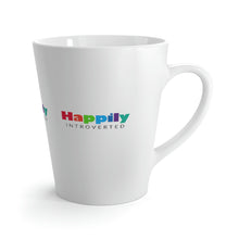 Load image into Gallery viewer, "Happily Introverted" Latte Mug 12oz