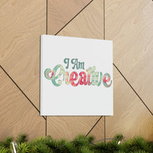 Load image into Gallery viewer, "I Am Creative" Classic Canvas