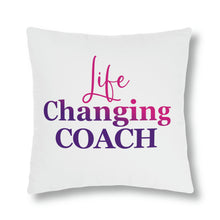 Load image into Gallery viewer, "Life Changing Coach" Pillow
