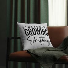 Load image into Gallery viewer, "Stretching Growing Shifting" Pillow