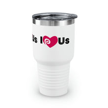 Load image into Gallery viewer, "I Love Us" Ringneck Tumbler, 30oz