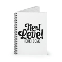 Load image into Gallery viewer, "Next Level Here I Come" Spiral Notebook