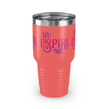 Load image into Gallery viewer, "You Inspire Me" Ringneck Tumbler, 30oz