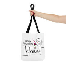 Load image into Gallery viewer, "Highly Functioning Introvert" Tote Bag