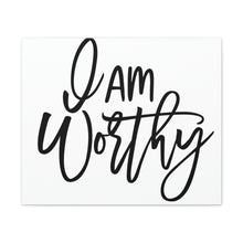 Load image into Gallery viewer, "I Am Worthy" Classic Canvas