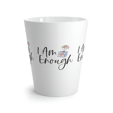 Load image into Gallery viewer, "I Am Enough" Latte Mug, 12oz