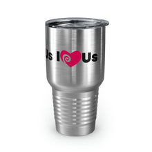 Load image into Gallery viewer, "I Love Us" Ringneck Tumbler, 30oz