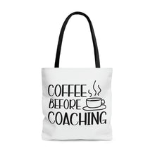 Load image into Gallery viewer, "Coffee Before Coaching" Tote Bag