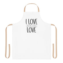 Load image into Gallery viewer, "I Love How You Love" Apron