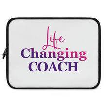 Load image into Gallery viewer, "Life Changing Coach" Laptop Sleeve