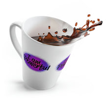 Load image into Gallery viewer, "I Am Powerful" Latte Mug, 12oz