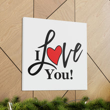Load image into Gallery viewer, "I Love You" Classic Canvas