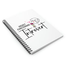 Load image into Gallery viewer, "Highly Functioning Introvert" Wide Ruled Spiral Notebook