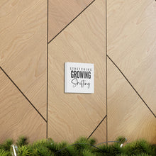 Load image into Gallery viewer, "Stretching Growing Shifting" Classic Canvas