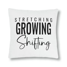 Load image into Gallery viewer, "Stretching Growing Shifting" Pillow