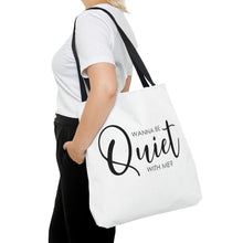 Load image into Gallery viewer, Wanna Be Quiet With Me" Tote Bag