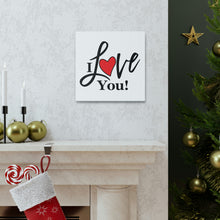 Load image into Gallery viewer, "I Love You" Classic Canvas