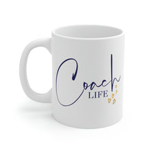 Load image into Gallery viewer, Mug 11oz- "Coach Life"