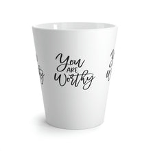 Load image into Gallery viewer, "You Are Worthy" Latte Mug, 12oz