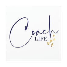 Load image into Gallery viewer, "Coach Life" Classic Canvas