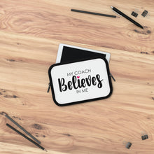 Load image into Gallery viewer, "My Coach Believes In Me" Laptop Sleeve