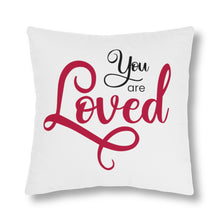 Load image into Gallery viewer, "You Are Loved" Pillow