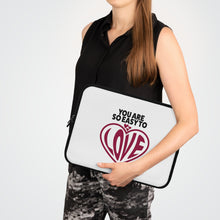 Load image into Gallery viewer, "You Are So Easy To Love" Laptop Sleeve