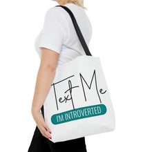 Load image into Gallery viewer, "Text Me I'm Introverted" Natural Tote Bag
