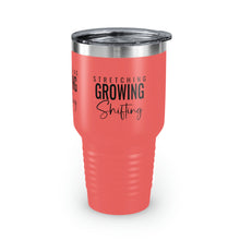 Load image into Gallery viewer, Stretching Growing Shifting" Ringneck Tumbler, 30oz