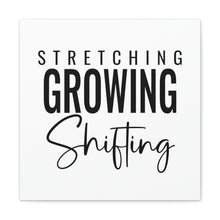 Load image into Gallery viewer, "Stretching Growing Shifting" Classic Canvas