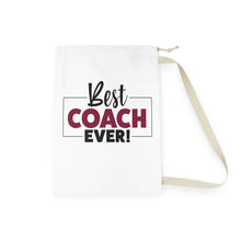 Load image into Gallery viewer, "Best Coach Ever" Laundry Bag