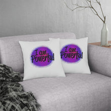 Load image into Gallery viewer, "I Am Powerful" Pillow