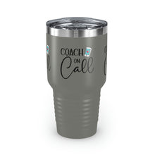 Load image into Gallery viewer, "Coach On Call" Ringneck Tumbler, 30oz
