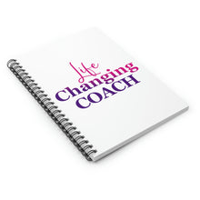Load image into Gallery viewer, "Life Changing Coach" Spiral Notebook