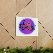 Load image into Gallery viewer, "I Am Powerful" Classic Canvas