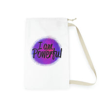 Load image into Gallery viewer, "I Am Powerful" Laundry Bag