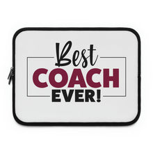 Load image into Gallery viewer, "Best Coach Ever" Laptop Sleeve