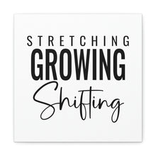 Load image into Gallery viewer, "Stretching Growing Shifting" Classic Canvas